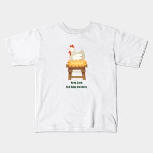 Keep Calm Raise Chickens Kids T-Shirt